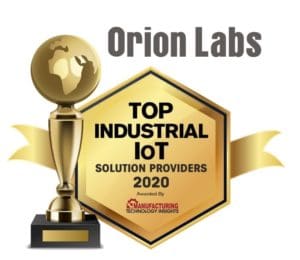 Manufacturing Technology Insights Names Orion Labs “Top 10 Industrial IoT Solution Providers for 2020”