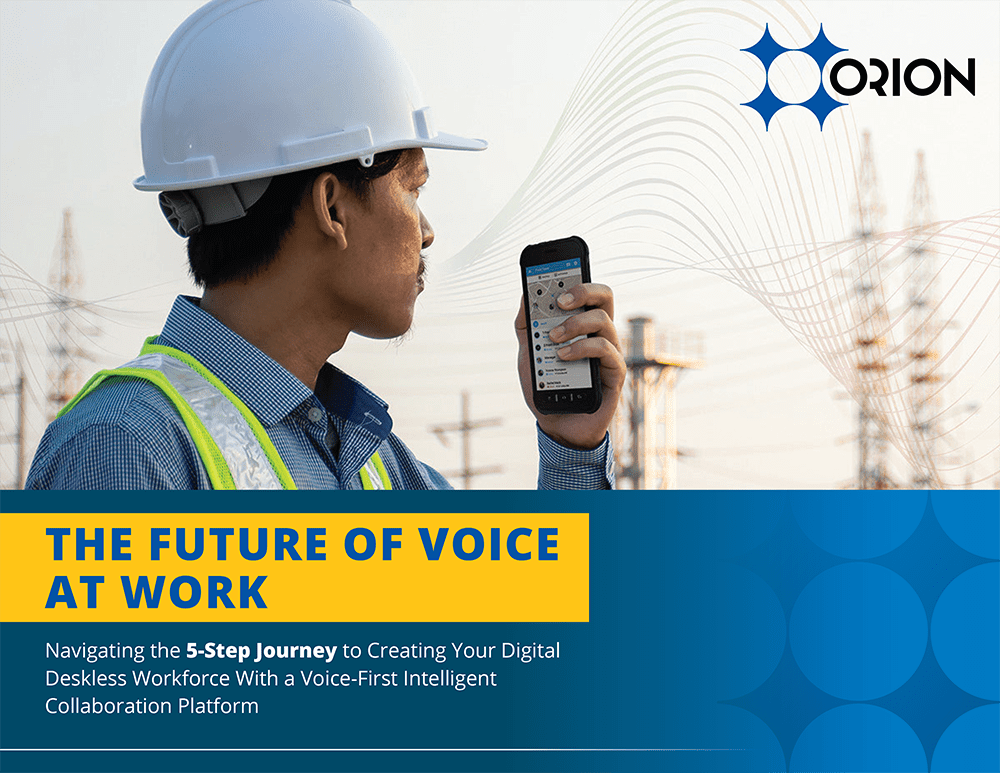 The Future of Voice at Work - Connecting the Deskless Workforce | Orion Labs