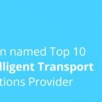 Orion Named a Top 10 Intelligent Transport Solutions Provider