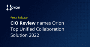 CIO Review Names Orion Top Unified Collaboration Platform